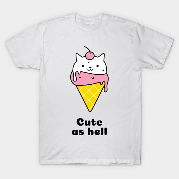 Cute as hell cat T-Shirt by Biddie Gander Designs